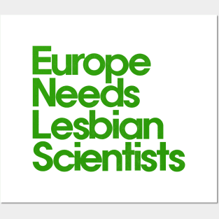 Europe Needs Lesbian Scientists Posters and Art